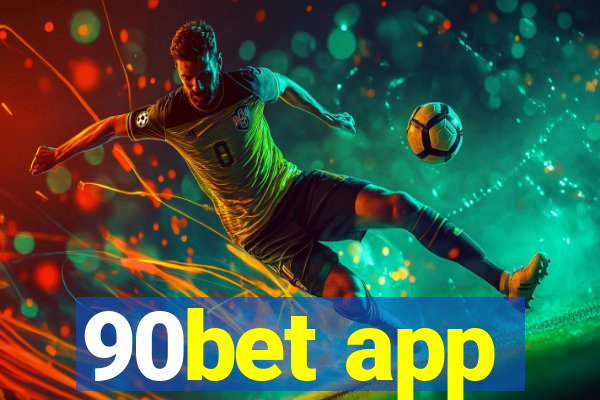 90bet app